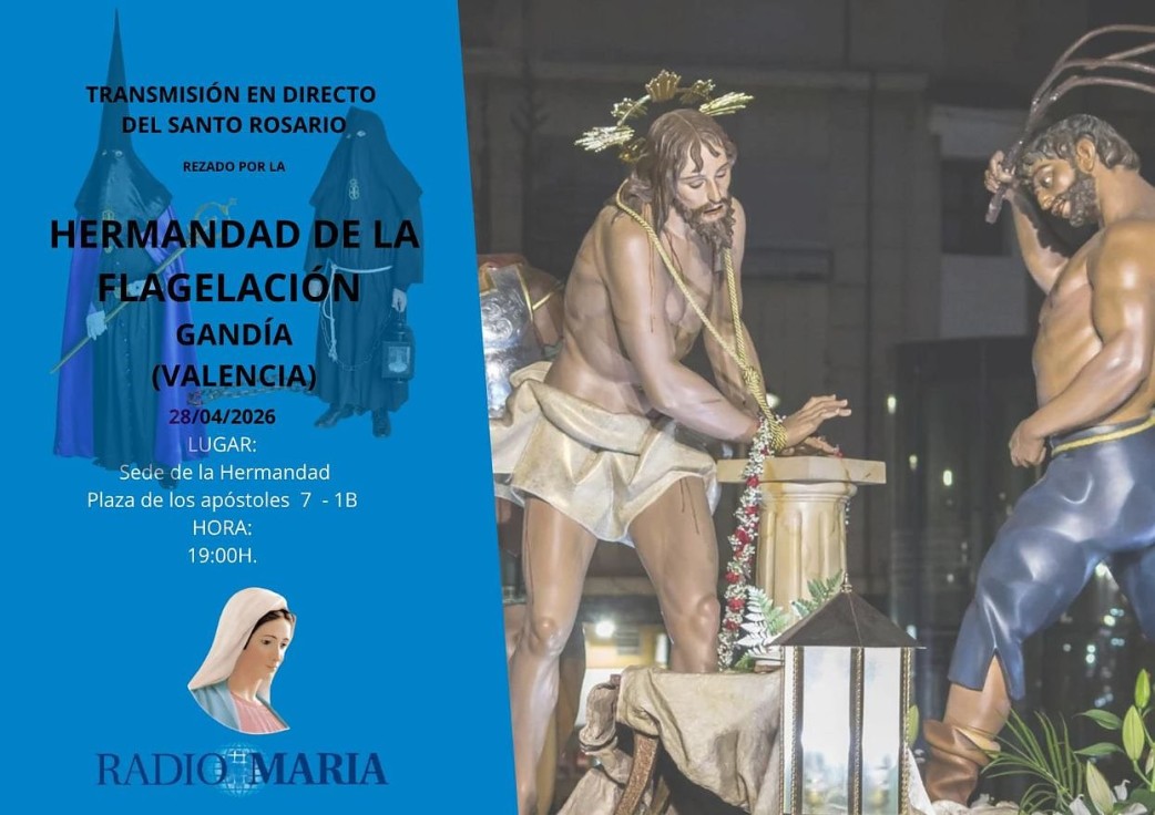 Gandia será escenario de la retransmisión del rezo del Santo Rosario por Radio María desde la Hermandad de la Flagelación
