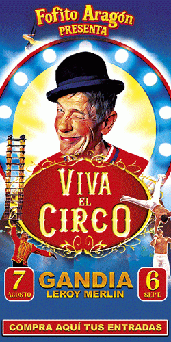 Gandia recibe el espectáculo Viva el Circo con Fofito Aragón