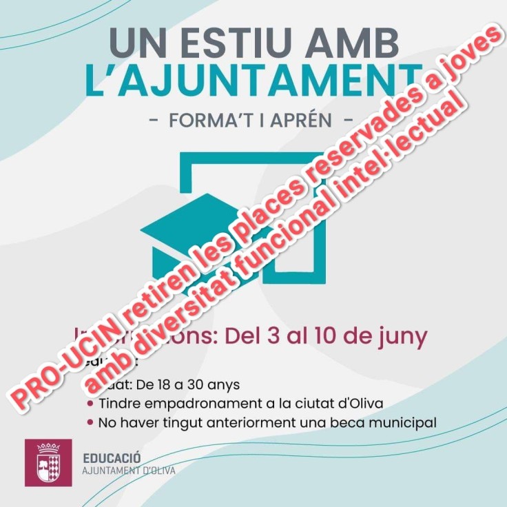 El Gobierno de Oliva (Projecte-UCIN) quita a jóvenes con diversidad funcional la posibilidad de obtener becas de promoción laboral