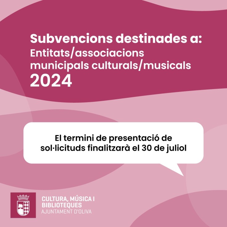 Oliva publica la Convocatoria de subvenciones destinadas a entidades/asociaciones municipales culturales/musicales 2024