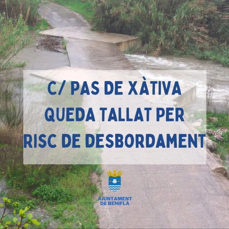 Beniflà corta el Pas de Xàtiva por riesgo de desbordamiento