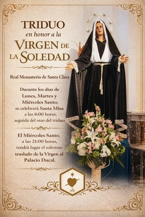 Celebración del Triduo en honor a la Virgen de la Soledad en el Real Monasterio de Santa Clara