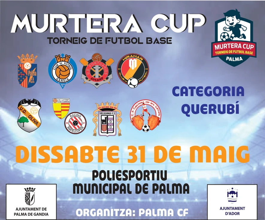 La Murtera Cup debuta este sábado 31 de mayo como una gran fiesta del fútbol base en Palma de Gandia