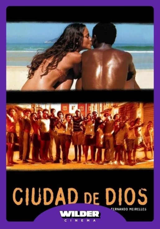 CIUDAD DE DIOS - WILDER CINEMA