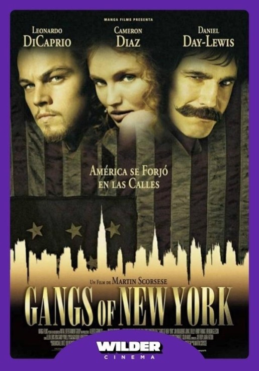 GANGS OF NEW YORK - Wilder Cinema