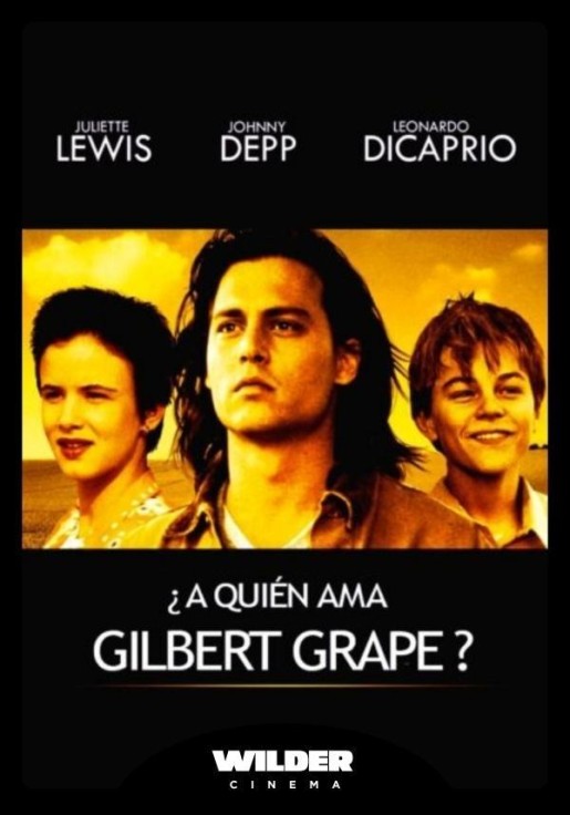 ¿A QUIÉN AMA GILBERT GRAPE? - Wilder Cinema