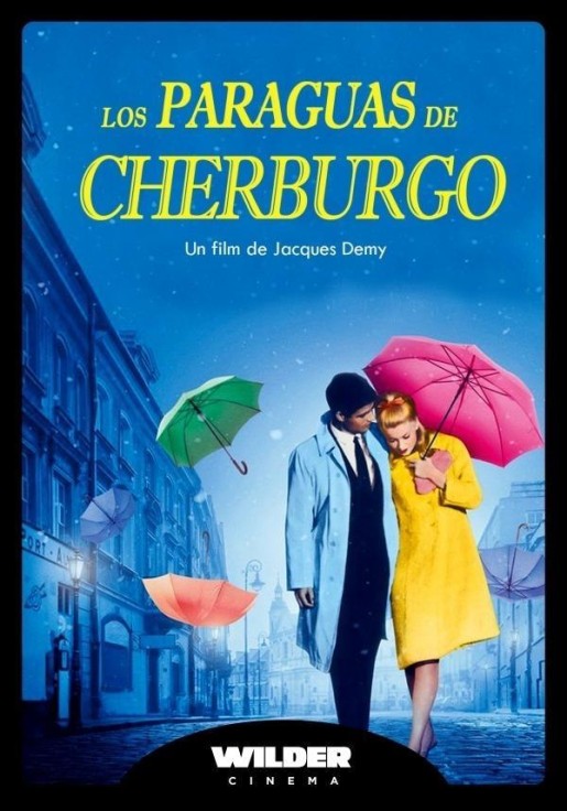 LOS PARAGUAS DE CHERBURGO - WILDER CINEMA